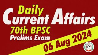 Daily Current Affairs  06 Aug 2024  70th BPSC PRELIMS EXAM  PERFECTION IAS 70thbpsc bpscprelims [upl. by Fiorenze835]