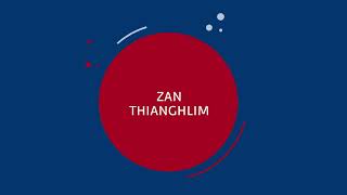 ZAN THIANGHLIM [upl. by Bridwell]