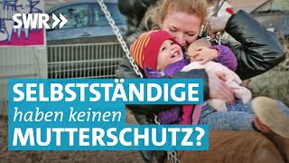 Mutterschutzgesetz – Selbstständige fordern Reform [upl. by Bendite]