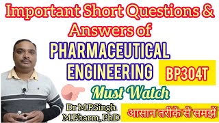 Important Short Questions amp Answers of Pharmaceutical Engineering  BP304T  BPharm 3rd Semester [upl. by Dixie644]