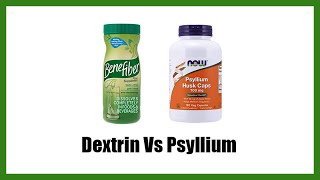 Dextrin Vs Psyllium [upl. by Arluene997]