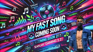 my fast song camming soon 🤗  sanjay gaming 22 [upl. by Morgun]