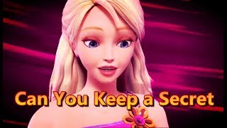 BARBIE  CAN YOU KEEP A SECRET  MUSIC VIDEO [upl. by Sachs]