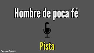 Hombre de poca Fé  PISTA Karaoke con Requinto [upl. by Neuberger]