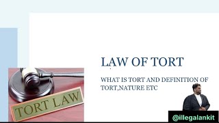 Introduction of Tort  Law of Tort DefinitionsNature and Scope  Law of Tort vs Law of Torts [upl. by Haimorej]