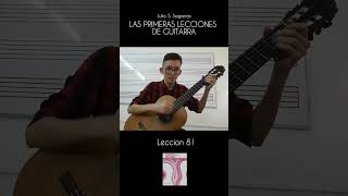 Lección 81  Las Primeras Lecciones de Guitarra  Julio S Sagreras [upl. by Akired]