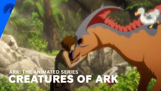 ARK The Animated Series  Creatures of ARK  Paramount [upl. by Reace]