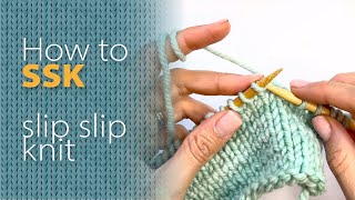 SSK How to SLIP SLIP KNIT  easy decrease slow motion [upl. by Rainie]