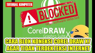 CARA BLOK KONEKSI CORELDRAW AGAR TIDAK TERDEKTESI INTERNET [upl. by Laenej180]