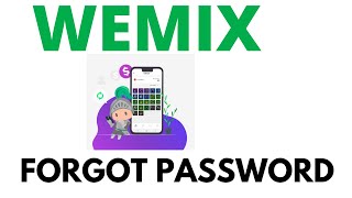 Wemix Forgot Password 2024 [upl. by Anoy]