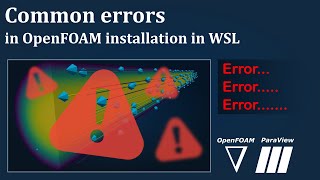 Common errors in OpenFOAM installation [upl. by Ranna861]