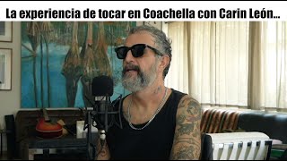 La experiencia de tocar en Coachella con Carin León  Charla con Tito Fuentes Molotov [upl. by Tore]