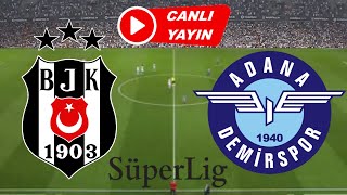 BEŞİKTAŞ ADANA DEMİRSPOR MAÇI CANLI İZLE [upl. by Austreng]