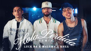 Luck Ra feat Maluma Khea  HOLA PERDIDA Remix [upl. by Eisle]