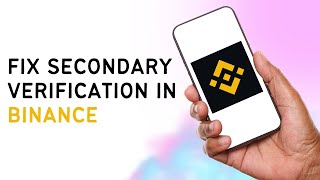 How To Fix Secondary Verification In Binance  Quick Tutorial [upl. by Carol-Jean396]