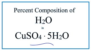 Percentage Composition of H2O in CuSO4 · 5H2O [upl. by Kiah]