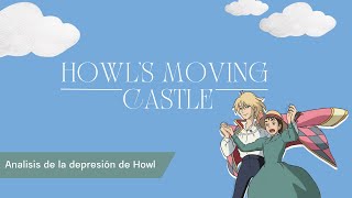 Analisis Semiológico a la Depresión de Howl  Howl´s Moving Castlee Hayao Miyazaki  2004 [upl. by Aube]