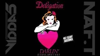 DELEGATION darlin i think about you [upl. by Tasiana]