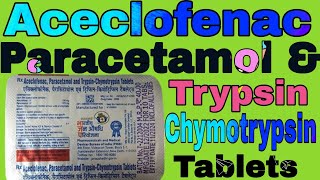 Aceclofenac  paracetamol and Trypsin  Chymotrypsin Tablets Uses in Hindi [upl. by Massimiliano]