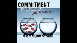 Commitment Contradictions prod by Drumma Battalion [upl. by Novek981]