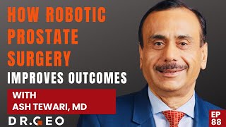 How Robotic Prostate Surgery Improves Outcomes with Ash Tewari MD EP 88 [upl. by Afton]