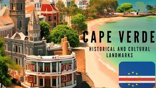 Cape Verde Historical and Cultural Landmarks [upl. by Ennaegroeg]