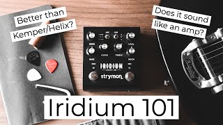 Strymon Iridium 101 part 1  How I Dial in Tone [upl. by Alberto]