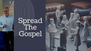 Spread the Gospel [upl. by Anirbaz]