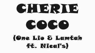 CHERIE COCO One Lio Lamtah ft Nicals [upl. by Ayin]