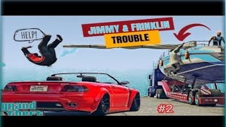 Jimmy amp Frinklin Trouble  Meri Boat Ke Sath Kya Ho Gaya 🤬🤬 Gta 5  FatherSon [upl. by Selij]