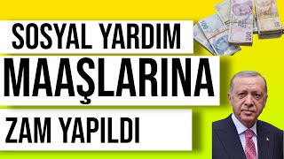 Sosyal Yardım Maaşı Alanlara Zam Yapıldı Sosyal Yardım Maaşları Yükseliyor [upl. by Stephenie]