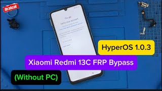 HyperOS Xiaomi Redmi 13C FRP Bypass  Google Account Redmi New Method [upl. by Ardnaed949]