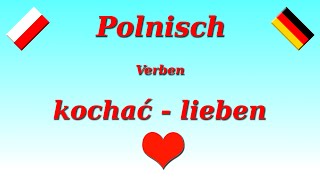 lieben auf Polnisch  kochać • Gegenwart • Verben [upl. by Melamie840]