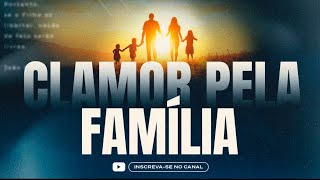 CLAMOR PELA FAMÍLIA [upl. by Higginson]