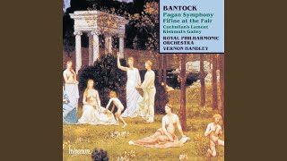 Bantock Fifine at the Fair III Fifine dances Allegretto grazioso e capriccioso [upl. by Htebasile693]