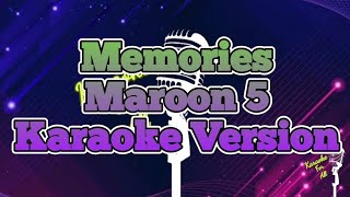 Memories  Maroon 5 Karaoke Version [upl. by Spevek]