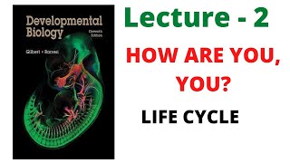 Life cycle  organogenesis gametogenesis fertilization  lecture  2  developmental Biology [upl. by Shanie]