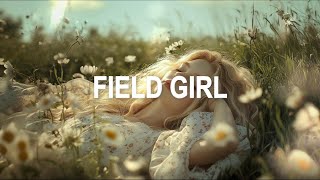 Field girl  Lofi music  Chilling music  Beats to relax [upl. by Anwahsar]