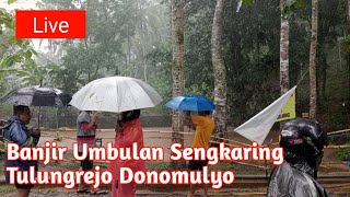 Live  kondisi Terbaru Banjir Umbulan Sengkaring [upl. by Ahcrop]