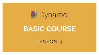 Dynamo Basics Training  Lesson 4 [upl. by Noside]