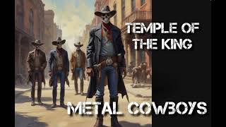 METAL COWBOYSTemple Of The King [upl. by Gretal]