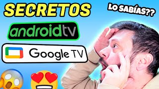 SECRETOS Usos y OPCIONES OCULTAS Android TV y Google TV [upl. by Ecirum82]