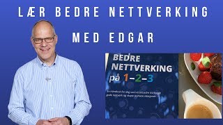 Nettverksbygging  Hvordan bygge nettverk med Edgar Valdmanis  gratis minikurs [upl. by Isteb921]