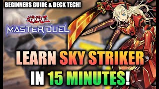 Sky Striker Ace Deck amp Guide  Learn to play in 15 minutes Yugioh Master Duel Beginner Guide [upl. by Sillsby]