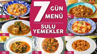 Bugün Ne Pişirsem 2 7 Güne 7 Farklı Sulu Yemek Tarifi Menü Önerileriyle  Sulu Yemek Tarifleri [upl. by Ainevul833]