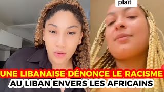 UNE LIBANAISE PARLE DU RACISME AU LIBAN ENVERS LES AFRICAINS 😑 SUIVEZ ATTENTIVEMENT JUSQU’À LA FIN [upl. by Ragen]