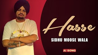 HASSE SIDHU MOOSEWALA AI VOICE  Nirvair Pannu Song  New Punjabi Song [upl. by Quickel]