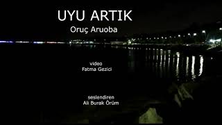 Uyu Artık Oruç ARUOBA [upl. by Dnomaj]