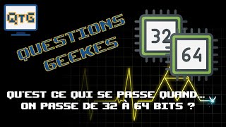 Quest ce qui se passe quand On passe de 32 à 64 bits  Questions GEEKes 2 [upl. by Tolecnal]