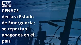 CENACE declara Estado de Emergencia se reportan apagones en el país [upl. by Yusuk]